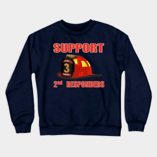 Support 2nd responders Crewneck Sweatshirt